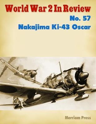 Book cover for World War 2 In Review No. 57: Nakajima Ki-43 Oscar