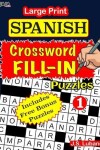 Book cover for Large Print SPANISH CROSSWORD Fill-in Puzzles; Vol.1