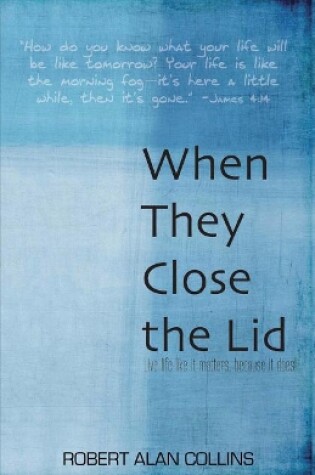 Cover of When They Close the Lid