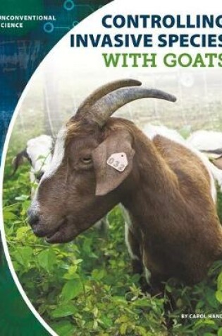 Cover of Controlling Invasive Species with Goats