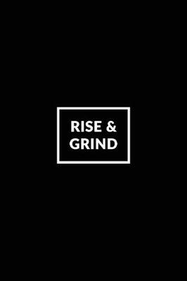 Book cover for Rise & Grind