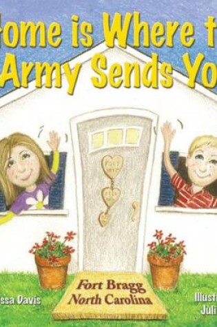 Cover of Home is Where the Army Sends You