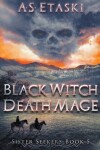 Book cover for Black Witch, Death Mage