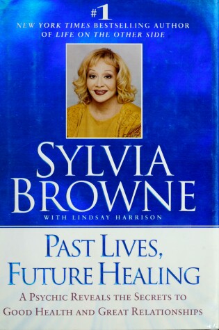 Cover of Past Lives, Future Healing