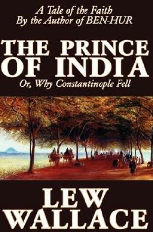 Cover of The Prince of India by Lew Wallace, Fiction, Literary, Historical