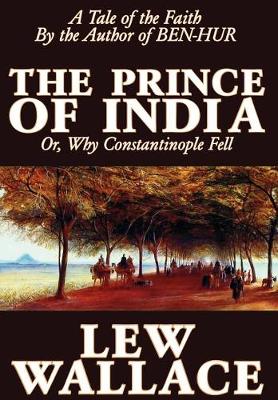 Book cover for The Prince of India by Lew Wallace, Fiction, Literary, Historical