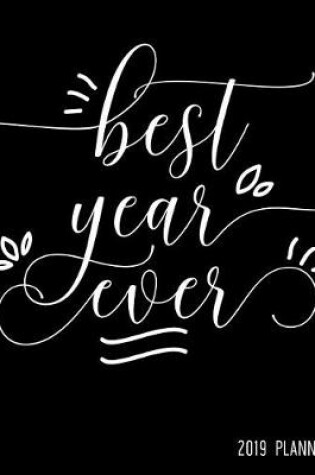 Cover of Best Year Ever 2019 Planner