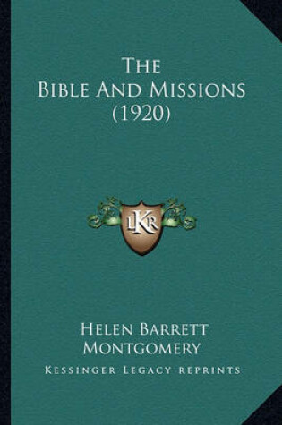 Cover of The Bible and Missions (1920) the Bible and Missions (1920)