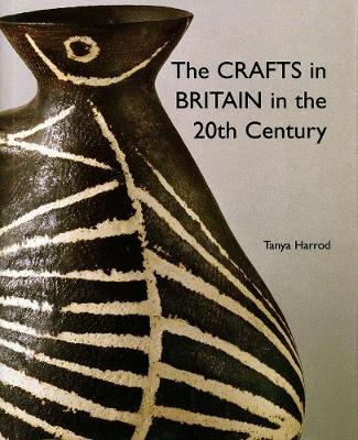 Book cover for The Crafts in Britain in the Twentieth Century