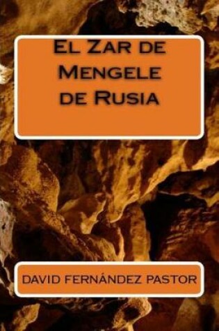 Cover of El Zar de Mengele de Rusia