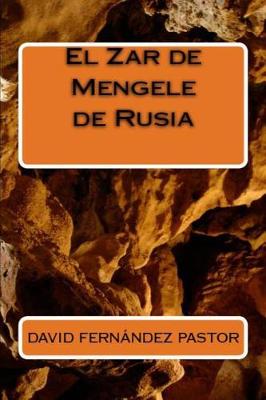 Book cover for El Zar de Mengele de Rusia