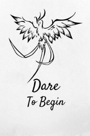 Cover of Dare To Begin