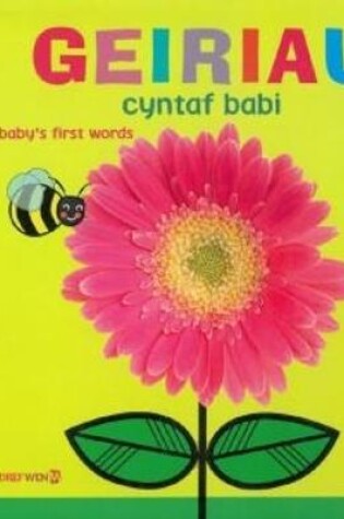 Cover of Geiriau Cyntaf Babi / Baby's First Words
