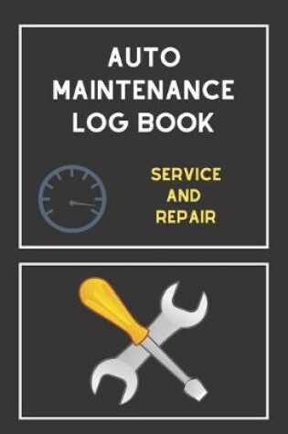 Cover of Auto Maintenance Log Book