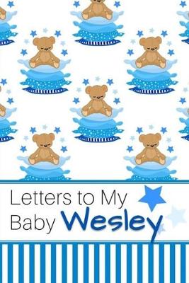 Book cover for Letters to My Baby Wesley