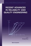 Book cover for Recent Advances In Reliability And Quality Engineering