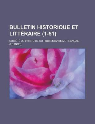 Book cover for Bulletin Historique Et Litteraire (1-51)