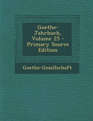 Book cover for Goethe-Jahrbuch, Volume 25