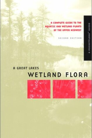 Cover of Great Lakes Wetland Flora
