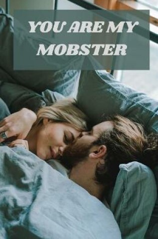 Cover of You Are My Mobster