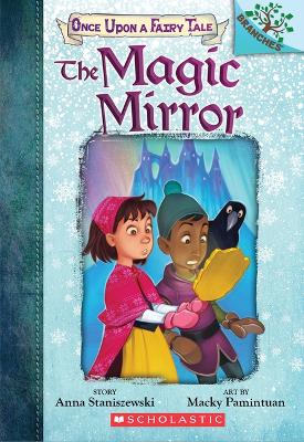 Cover of The Magic Mirror: A Branches Book (Once Upon a Fairy Tale #1)