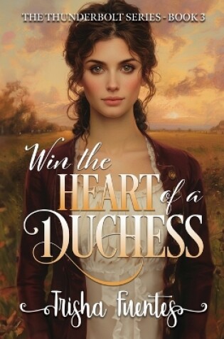 Cover of Win the Heart of a Duchess