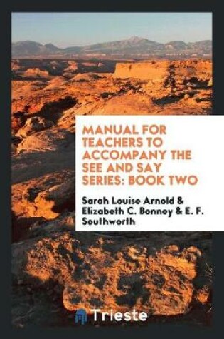 Cover of Manual for Teachers to Accompany the See and Say Series