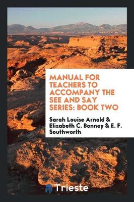 Book cover for Manual for Teachers to Accompany the See and Say Series