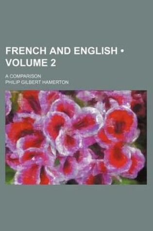 Cover of French and English (Volume 2); A Comparison