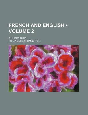 Book cover for French and English (Volume 2); A Comparison