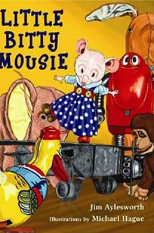 Cover of Little Bitty Mousie