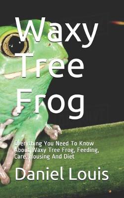 Book cover for Waxy Tree Frog