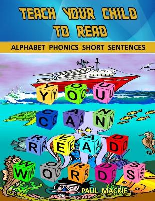 Book cover for Teach Your Child To Read - Alphabet Phonics Short Sentences