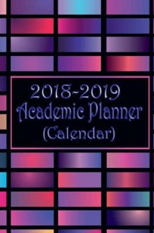 Cover of 2018-2019 Academic Planner (Calendar)