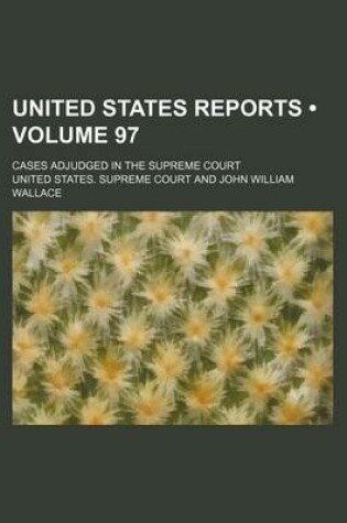 Cover of United States Reports (Volume 97); Cases Adjudged in the Supreme Court