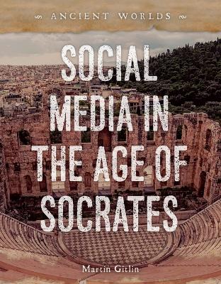 Cover of Social Media in the Age of Socrates