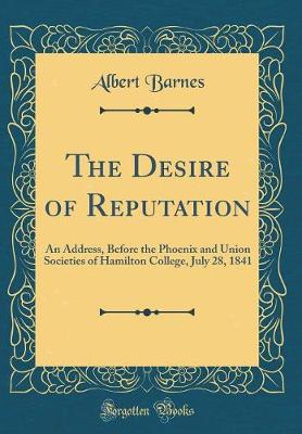 Book cover for The Desire of Reputation