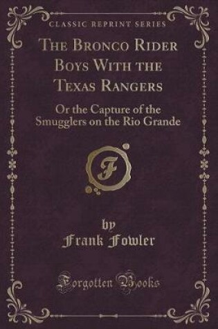 Cover of The Bronco Rider Boys with the Texas Rangers