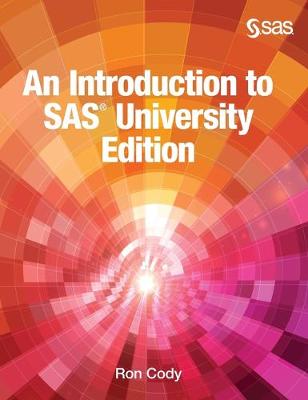 Book cover for An Introduction to SAS University Edition (Hardcover edition)