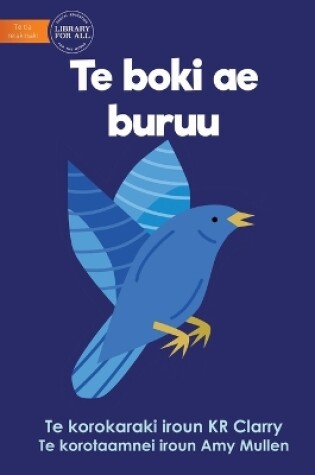 Cover of The Blue Book - Te boki ae buruu (Te Kiribati)