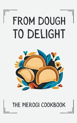 Book cover for From Dough to Delight