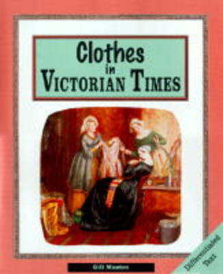 Book cover for Clothes in Victorian Times