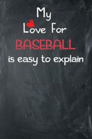 Cover of My Love for Baseball Is Easy to Explain