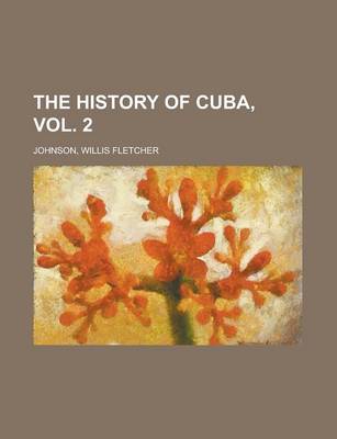 Book cover for The History of Cuba, Vol. 2