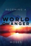 Book cover for Becoming a World Changer