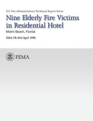 Book cover for Nine Elderly Fire Victims in Residential Hotel-Miami, Florida