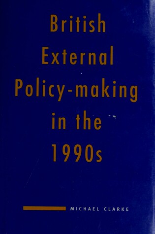 Cover of British Ext Policy Making 199 CB