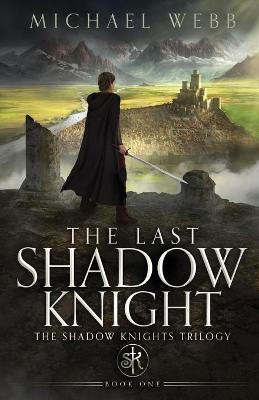 Book cover for The Last Shadow Knight