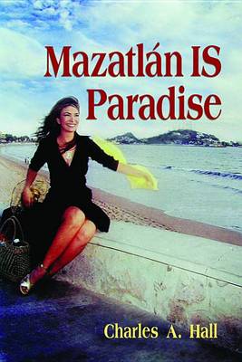 Book cover for Mazatlan Is Paradise