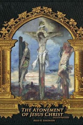 Cover of The Atonement of Jesus Christ (illustrated)